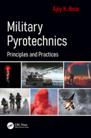 Military Pyrotechnics: Principles and Practices 0367554127 Book Cover