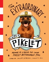 The Extraordinary Life of Pikelet 0143783238 Book Cover