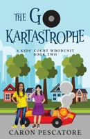 The Go-KartAstrophe 0997587997 Book Cover