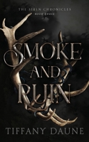 Smoke and Ruin 191608642X Book Cover