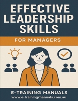 Effective Leadership Skills for Managers B0F9XTTBCX Book Cover