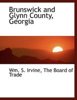Brunswick and Glynn County, Georgia 1340845687 Book Cover