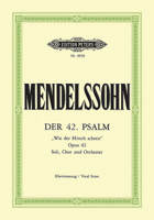 Psalm 42 Wie der Hirsch schreit Op. 42 (Vocal Score): Cantata for STTBB Soli, Choir and Orchestra (Ger) (Choral Octavo) B00006LTQU Book Cover