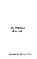 My Promise Journal: Keep Your Promises, Change your life. 1388418800 Book Cover