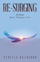 Re-surging: 101 Poems on Quests - Resurgence - Love 1698712715 Book Cover