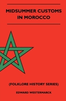 Midsummer Customs In Morocco 1445520664 Book Cover