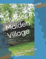 Murder In Maiden Village B08XZ46419 Book Cover