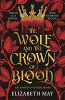 The Wolf and the Crown of Blood 1035912899 Book Cover