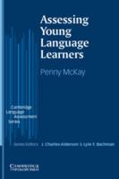 Assessing Young Language Learners (Cambridge Language Assessment) 0521601231 Book Cover