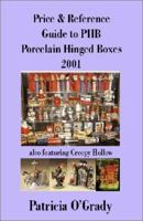Price & Reference Guide to PHB Porcelain Hinged Boxes: 2001 1581126867 Book Cover