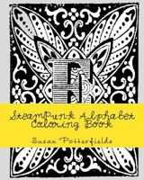SteamPunk Alphabet Coloring Book 1534835261 Book Cover