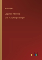 La parole intérieure: Essai de psychologie descriptive 3385022088 Book Cover