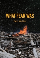 What Fear Was 1922571202 Book Cover