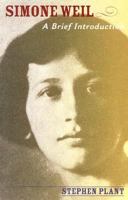 Simone Weil: A Brief Introduction 1570757534 Book Cover