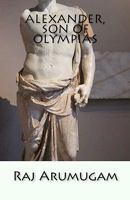 Alexander, Son of Olympias: self and identity 1451507445 Book Cover