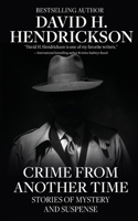 Crime from Another Time: Stories of Mystery and Suspense 1948134217 Book Cover