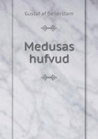 Medusas Hufvud 1246062623 Book Cover