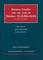 The Federal Courts and the Law of Federal-State Relations, 7th, 2012 Supplement 1609301498 Book Cover