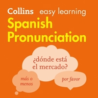 Collins Easy Learning Spanish -- Spanish Pronunciation:: How to Speak Accurate Spanish 0008458863 Book Cover