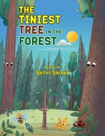 THE TINIEST TREE IN THE FOREST B0CMNLW534 Book Cover