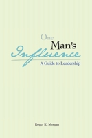 One Man’s Influence B0GPB93NH2 Book Cover