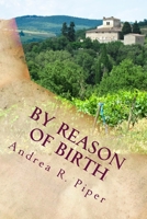 By Reason of Birth 1499625235 Book Cover