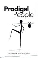 Prodigal People 148972365X Book Cover