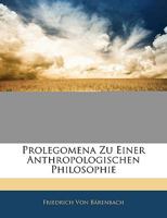 Prolegomena Zu Einer Anthropologischen Philosophie 1145357989 Book Cover