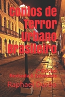 Contos de Terror Urbano Brasileiro: Volume 1 1699393931 Book Cover