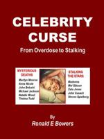CELEBRITY CURSE from Overdose to Stalking (L.A. TRUE CRIME) 173252811X Book Cover