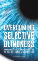 Overcoming Selective Blindness 1035843943 Book Cover