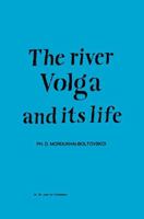 River Volga and Its Life (Monographiae Biologicae) 9061930847 Book Cover