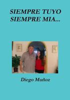siempre tuyo, siempre mia... 1326733990 Book Cover