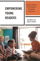 Empowering Young Readers: Dialogic Reading with Integrated Vocabulary Enrichment 1475864396 Book Cover