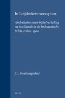In Leijdeckers voetspoor: Anderhalve eeuw bijbelvertaling en taalkunde in de Indonesische talen. I: 1820-1900 (Verhandelingen van het Koninklijk ... Land- en Volkenkunde, 68) (Dutch Edition) 9024716233 Book Cover