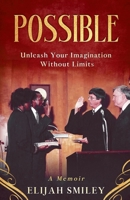 POSSIBLE: Unleash Your Imagination Without Limits B0DLVFBFY5 Book Cover
