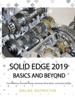 Solid Edge 2019 Basics and Beyond 1393768482 Book Cover