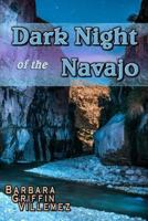 Dark Night of the Navajo 149436431X Book Cover