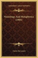 Neurology And Metaphysics 1166316130 Book Cover