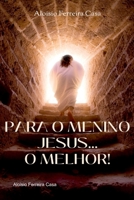 Para O Menino Jesus O Melhor (Portuguese Edition) 9893347300 Book Cover
