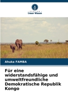 Für eine widerstandsfähige und umweltfreundliche Demokratische Republik Kongo 6205880318 Book Cover