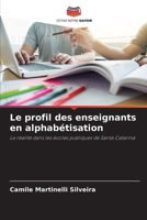 Le profil des enseignants en alphabétisation 6207257448 Book Cover