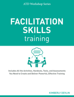 Facilitation Skills Training 160728099X Book Cover