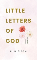 Little Letters Of God B0FQBQTHQ7 Book Cover