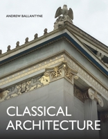 Classical Architecture 0719841658 Book Cover