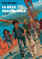 Le Rêve inoubliable (French Edition) B0GMG3933C Book Cover
