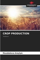 Crop Production 6208517311 Book Cover