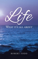 Life: What it's all about 1638122334 Book Cover