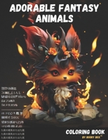 Adorable Fantasy Animals: Coloring book for adults and kids (German Edition) B0CWD7W45L Book Cover