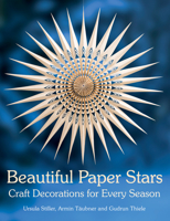 Beautiful Paper Stars: Craft Decorations for Every Season 1782502076 Book Cover